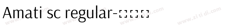 Amati sc regular字体转换